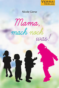 Vorderes Coverbild Mama, mach noch was!