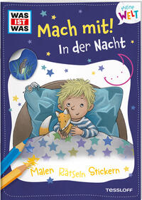 Vorderes Coverbild WAS IST WAS Meine Welt Mach mit! In der Nacht