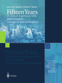 Vorderes Coverbild Fifteen Years of Clinical Experience with Hydroxyapatite Coatings in Joint Arthroplasty