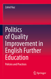 Vorderes Coverbild Politics of Quality Improvement in English Further Education
