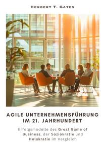Vorderes Coverbild Agile Unternehmensführung im 21. Jahrhundert