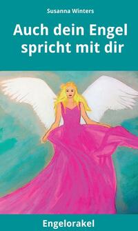 Vorderes Coverbild Auch dein Engel spricht mit dir