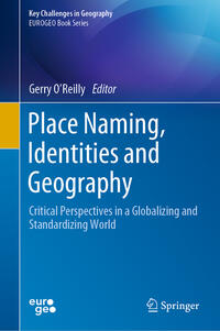 Vorderes Coverbild Place Naming, Identities and Geography