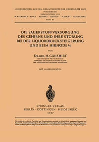 Vorderes Coverbild Die Sauerstoffversorgung des Gehirns und ihre Störung bei der Liquordrucksteigerung und beim Hirnödem