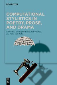 Vorderes Coverbild Computational Stylistics in Poetry, Prose, and Drama