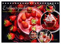 Vorderes Coverbild Erdbeerzauber - Erdbeer-Schlemmereien mit Eis und Kuchen en masse! (Tischkalender 2025 DIN A5 quer), CALVENDO Monatskalender