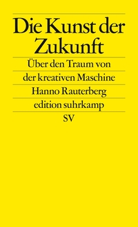 Vorderes Coverbild Die Kunst der Zukunft