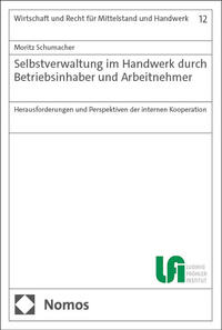 Vorderes Coverbild Selbstverwaltung im Handwerk durch Betriebsinhaber und Arbeitnehmer