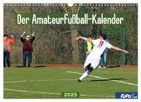 Vorderes Coverbild Der Amateurfußball-Kalender (Wandkalender 2025 DIN A3 quer), CALVENDO Monatskalender