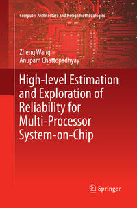 Vorderes Coverbild High-level Estimation and Exploration of Reliability for Multi-Processor System-on-Chip