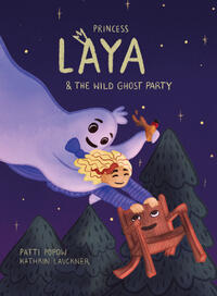 Vorderes Coverbild Princess Laya and the wild Ghost Party