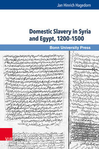Vorderes Coverbild Domestic Slavery in Syria and Egypt, 1200–1500