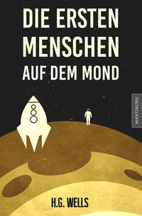 Vorderes Coverbild Die ersten Menschen auf dem Mond