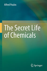Vorderes Coverbild The Secret Life of Chemicals