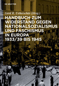 Vorderes Coverbild Handbuch zum Widerstand gegen Nationalsozialismus und Faschismus in Europa 1933/39 bis 1945