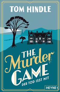 Vorderes Coverbild The Murder Game – Der Tod isst mit