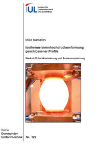 Vorderes Coverbild Isotherme Innenhochdruckumformung geschlossener Profile