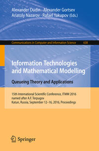 Vorderes Coverbild Information Technologies and Mathematical Modelling: Queueing Theory and Applications