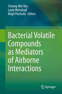Vorderes Coverbild Bacterial Volatile Compounds as Mediators of Airborne Interactions