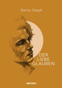Vorderes Coverbild DER LIEBE GLAUBEN