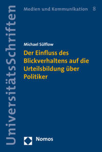 Vorderes Coverbild Der Einfluss des Blickverhaltens auf die Urteilsbildung über Politiker