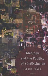 Vorderes Coverbild Ideology and the Politics of (In)Exclusion