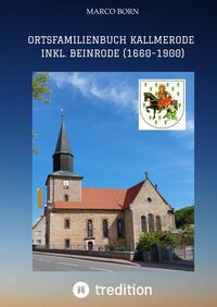 Vorderes Coverbild Ortsfamilienbuch Kallmerode inkl. Beinrode (1660-1900)