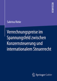 Vorderes Coverbild Verrechnungspreise im Spannungsfeld zwischen Konzernsteuerung und internationalem Steuerrecht