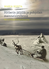 Vorderes Coverbild Hitlerin jäljillä ja pohjolan menneisyydessä