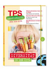 Vorderes Coverbild TPS-Praxismappe für die Kita: Diversität in der Kita