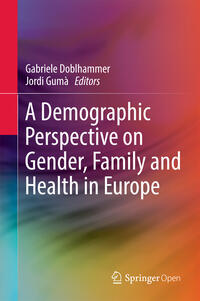 Vorderes Coverbild A Demographic Perspective on Gender, Family and Health in Europe