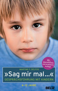 Vorderes Coverbild »Sag mir mal ...« Gesprächsführung mit Kindern (4 - 12 Jahre)