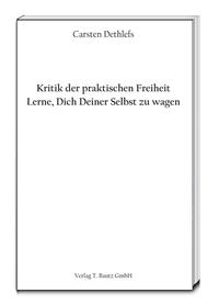 Vorderes Coverbild Kritik der praktischen Freiheit