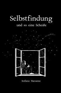 Vorderes Coverbild Selbstfindung und so eine Scheiße