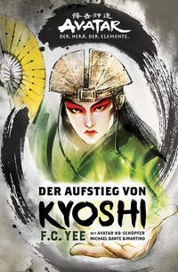 Vorderes Coverbild Avatar – Der Herr der Elemente: Der Aufstieg von Kyoshi