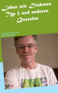 Vorderes Coverbild Leben mit Diabetes Typ 2 und anderen Querelen