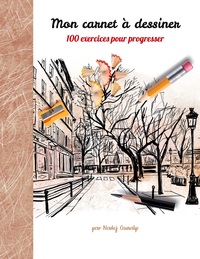 Vorderes Coverbild Mon carnet à dessiner, 100 exercices pour progresser