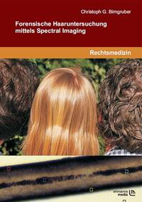 Vorderes Coverbild Forensische Haaruntersuchung mittels Spectral Imaging