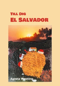 Vorderes Coverbild Till Dig El Salvador