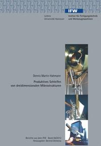 Vorderes Coverbild Produktives Schleifen von dreidimensionalen Mikrostrukturen