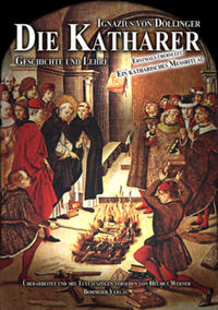 Vorderes Coverbild Die Katharer - Geschichte und Lehre