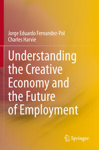 Vorderes Coverbild Understanding the Creative Economy and the Future of Employment
