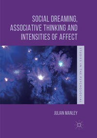 Vorderes Coverbild Social Dreaming, Associative Thinking and Intensities of Affect