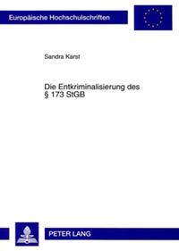 Vorderes Coverbild Die Entkriminalisierung des § 173 StGB