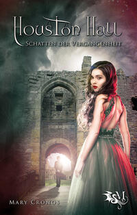 Vorderes Coverbild Houston Hall –&nbsp;Schatten der Vergangenheit