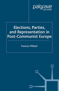 Vorderes Coverbild Elections, Parties and Representation in Post-Communist Europe