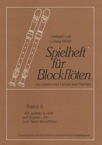 Vorderes Coverbild Wir spielen zu dritt auf Sopran-, Alt- und Tenor-Blockflöten