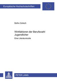 Vorderes Coverbild Wirkfaktoren der Berufswahl Jugendlicher