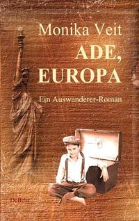 Vorderes Coverbild Ade Europa - Historischer Auswanderer-Roman