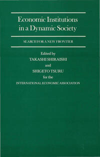 Vorderes Coverbild Economic Institutions in a Dynamic Society: Search for a New Frontier